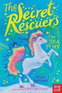 Cover image for The Secret Rescuers: The Sea Pony