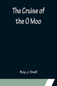 Cover image for The Cruise of the O Moo