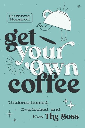 Cover image for Get Your Own Coffee