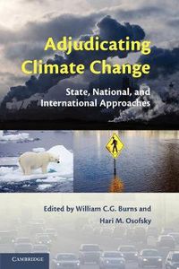 Cover image for Adjudicating Climate Change: State, National, and International Approaches