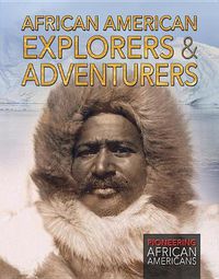 Cover image for African American Explorers & Adventurers