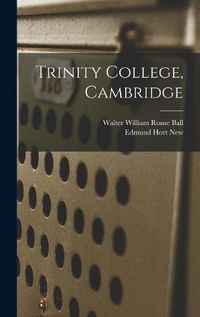 Cover image for Trinity College, Cambridge