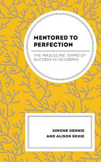 Cover image for Mentored to Perfection