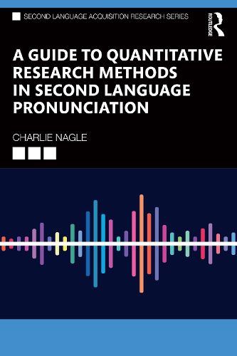 Cover image for A Guide to Quantitative Research Methods in Second Language Pronunciation