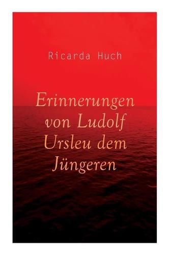 Erinnerungen von Ludolf Ursleu dem Jungeren: Liebe kennt keine Hindernisse