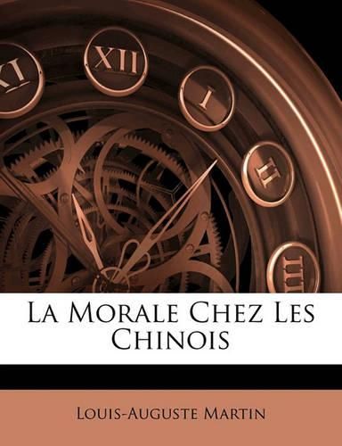 Cover image for La Morale Chez Les Chinois