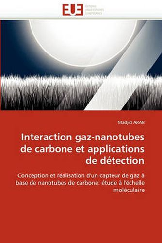 Cover image for Interaction Gaz-Nanotubes de Carbone Et Applications de Detection