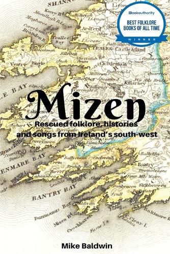 Cover image for Mizen: Rescued Folklore, Histories and Songs from Ireland's Southwest