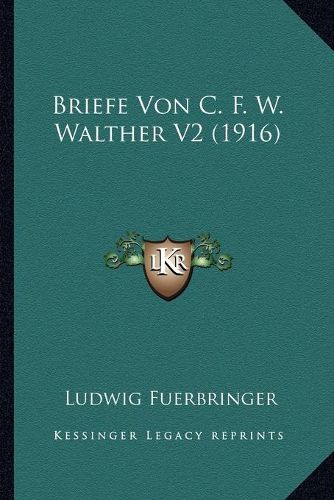 Cover image for Briefe Von C. F. W. Walther V2 (1916)