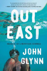 Cover image for Out East: Memoir of a Montauk Summer