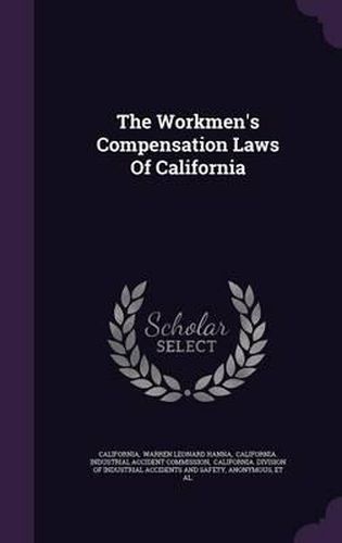 Cover image for The Workmen's Compensation Laws of California