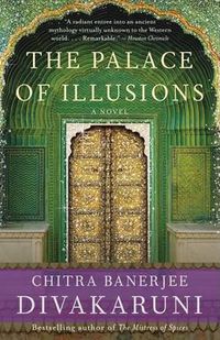 Cover image for The Palace of Illusions: A Novel