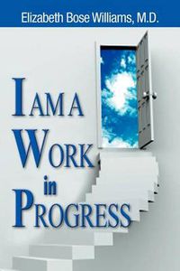 Cover image for I Am a Work in Progress