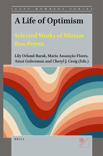 Cover image for A Life of Optimism: Selected Works of Miriam Ben-Peretz