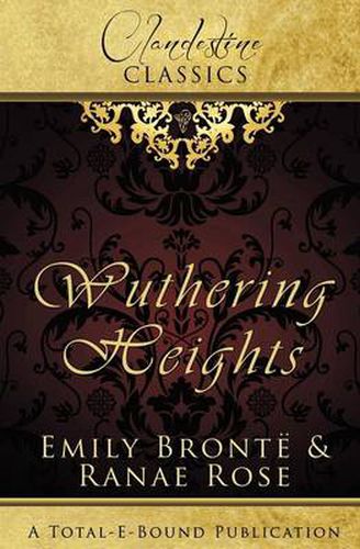 Cover image for Clandestine Classics: Wuthering Heights