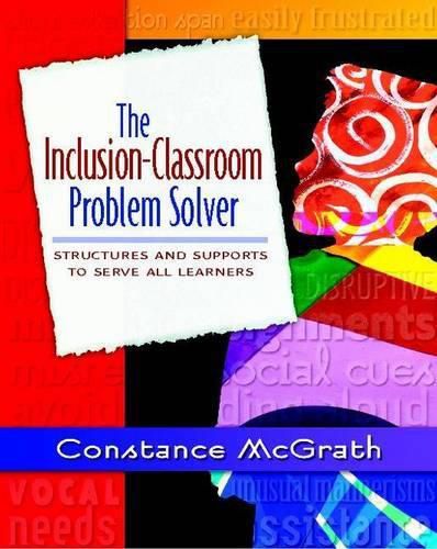 Cover image for The Inclusion-Classroom Problem Solver: Structures and Supports to Serve All Learners