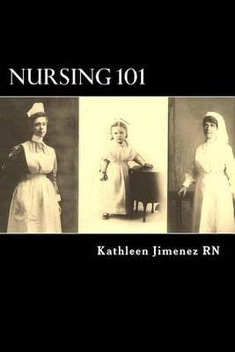 Cover image for Nursing 101: The Little Handbook of Basic Essentials