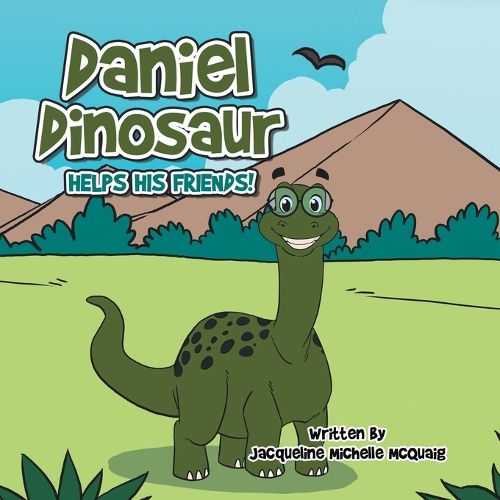 Cover image for Daniel Dinosaur Helps His Friends!