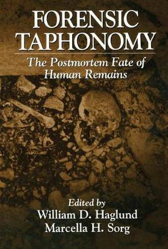 Cover image for Forensic Taphonomy: The Postmortem Fate of Human Remains