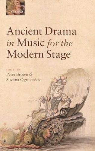 Cover image for Ancient Drama in Music for the Modern Stage