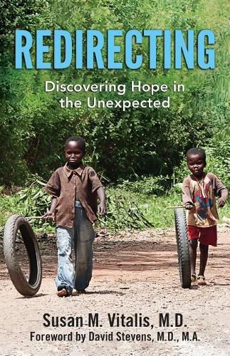 Redirecting: Discovering Hope in the Unexpected