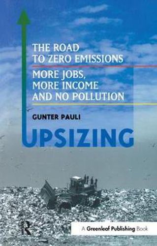 Cover image for UpSizing: The Road to Zero Emissions: More Jobs, More Income and No Pollution