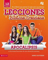 Cover image for Lecciones biblicas creativas: Apocalipsis