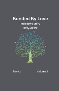 Cover image for Bonded By Love (Malcolm)