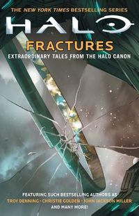 Cover image for Halo: Fractures: Extraordinary Tales from the Halo Canonvolume 18