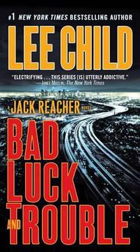Cover image for Bad Luck and Trouble: A Jack Reacher Novel