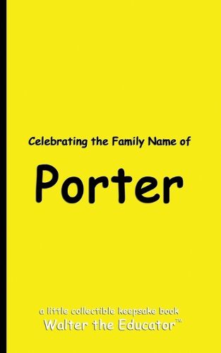 Celebrating the Family Name of Porter