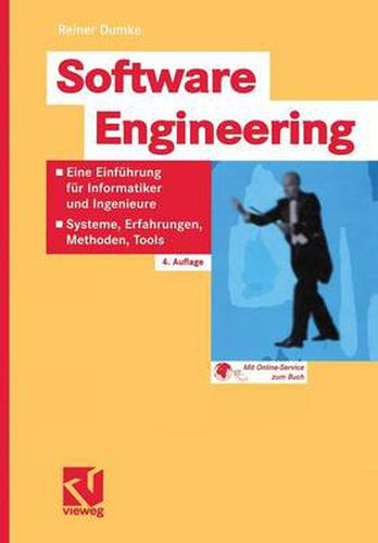 Cover image for Software Engineering: Eine Einfuhrung fur Informatiker und Ingenieure: Systeme, Erfahrungen, Methoden, Tools