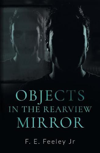 Cover image for Objects in the Rearview Mirror