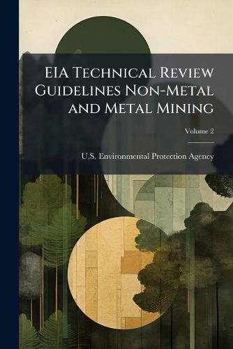 Cover image for EIA Technical Review Guidelines Non-Metal and Metal Mining