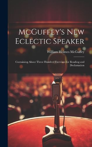 Cover image for McGuffey's new Eclectic Speaker