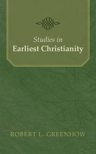 Studies in Earliest Christianity