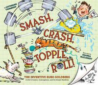 Cover image for Smash, Crash, Topple, Roll!