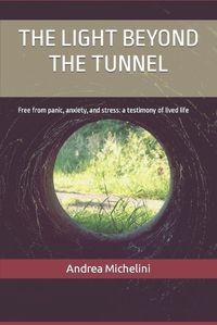 Cover image for The Light Beyond the Tunnel