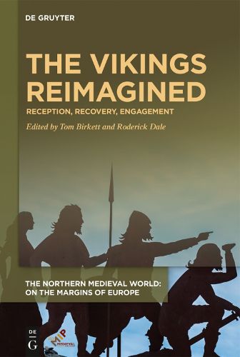 The Vikings Reimagined: Reception, Recovery, Engagement