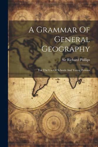 Cover image for A Grammar Of General Geography