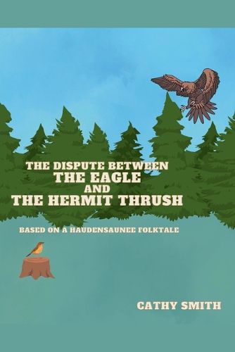 Cover image for The Dispute Between The Eagle and The Hermit Thrush