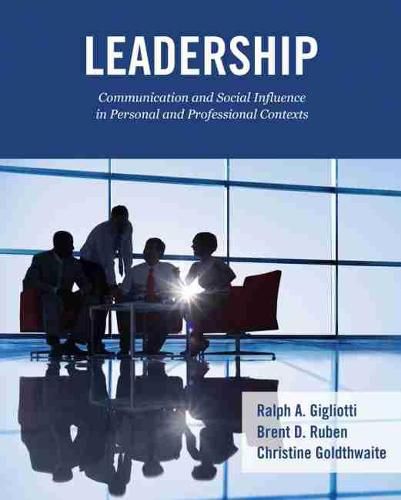 Cover image for Leadership: Communication and Social Influence in Personal and Professional Contexts