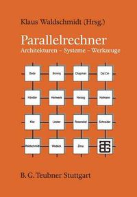 Cover image for Parallelrechner: Architekturen - Systeme - Werkzeuge