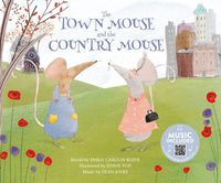 Cover image for Town Mouse and the Country Mouse (Classic Fables in Rhythm and Rhyme)