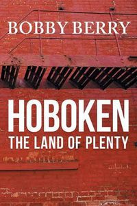 Cover image for 'Hoboken, the Land of Plenty