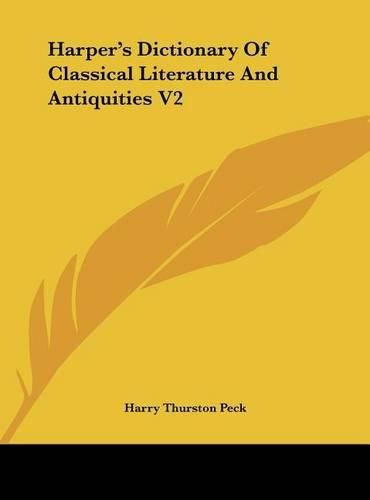 Harper's Dictionary of Classical Literature and Antiquities V2