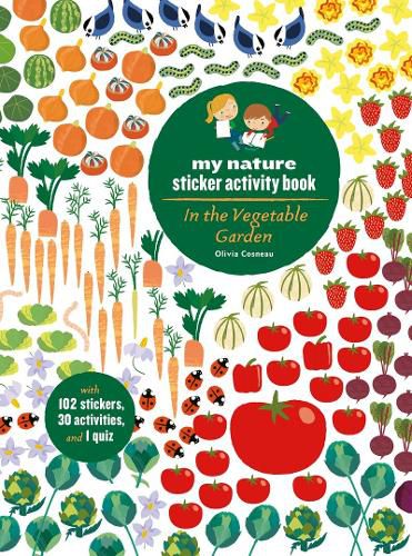 Cover image for In the Vegetable Garden: My Nature Sticker Activity Book