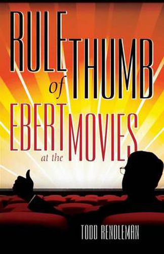 Cover image for Rule of Thumb: Ebert at the Movies