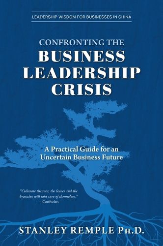 Cover image for Confronting the Business Leadership Crisis