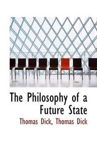 Cover image for The Philosophy of a Future State